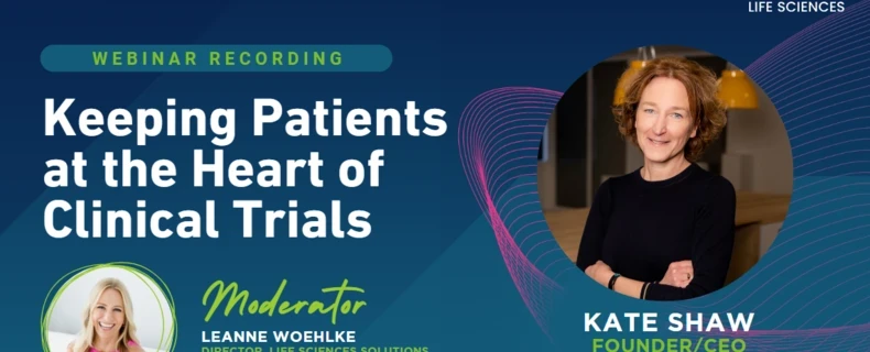 Keeping patients at the heart of clinical trials