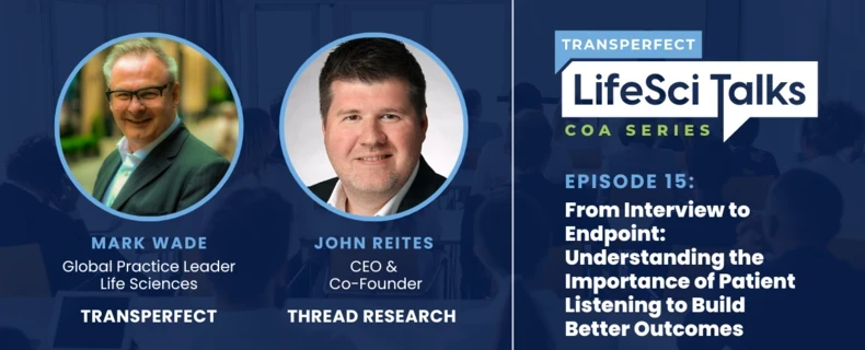 LifeSci Talks: From Interviews to Endpoint: Understanding the Importance of Patient Listening to Build Better Outcomes