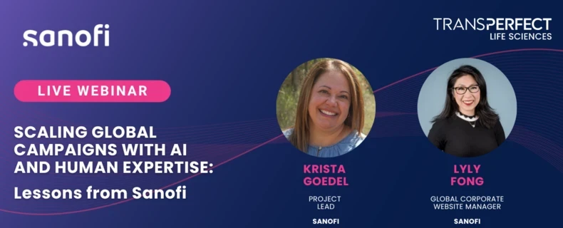 Scaling Global Campaigns with AI and Human Expertise: Lessons from Sanofi