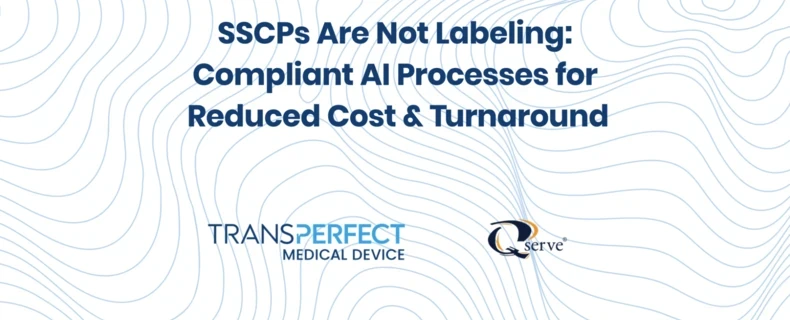 SSCPs Are Not Labeling: Compliant AI Processes for Reduced Cost & Turnaround