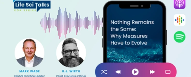 LifeSci Talks COA Series | Nothing Remains the Same: Why Measures Have to Evolve